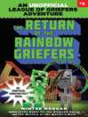Cover image for The Return of the Rainbow Griefers: an Unofficial League of Griefers Adventure, #4